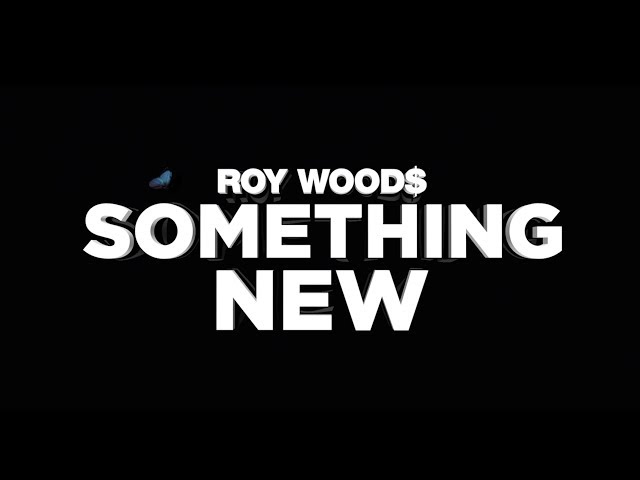 Roy Woods - Something New